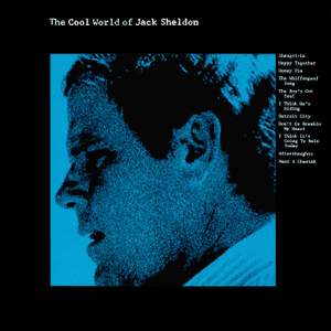 The Cool World Of Jack Sheldon
