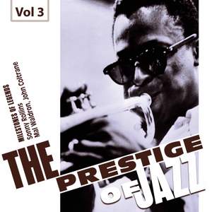 Milestones of Legends. The Prestige of Jazz, Vol. 3