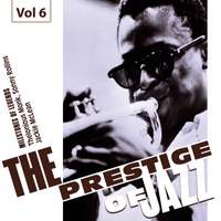 Milestones of Legends. The Prestige of Jazz, Vol. 6