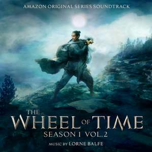 The Wheel of Time: Season 1, Vol. 2 (Amazon Original Series Soundtrack)