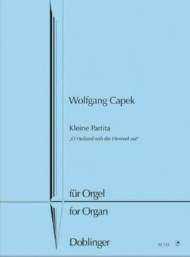 Capek, W: Kleine Partita über "O Heiland reiß die Himmel auf"