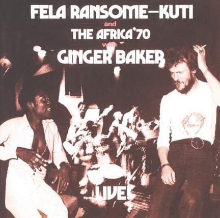 Fela With Ginger Baker Live!