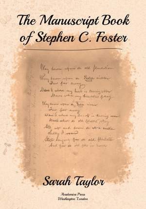 The Manuscript Book of Stephen C. Foster