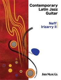 Neff Irizarry: Contemporary Latin Jazz Guitar