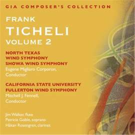 Frank Ticheli: Frank Ticheli Vol. 2