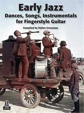 Stefan Grossman: Early Jazz Dances, Songs, Instrumentals
