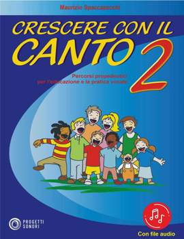 Maurizio Spaccazocchi: Crescere Con Il Canto Vol 2