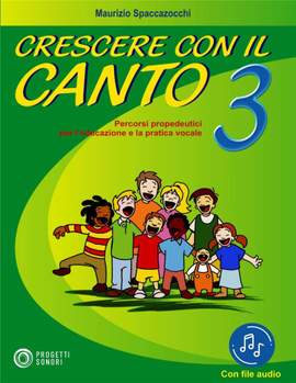 Maurizio Spaccazocchi: Crescere Con Il Canto Vol 3