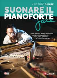 Vincenzo Danise: Suonare Il Pianoforte Jazz
