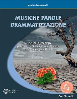 Maurizio Spaccazocchi: Musiche parole drammatizzazione