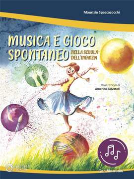 Maurizio Spaccazocchi: Musica e Gioco Spontaneo