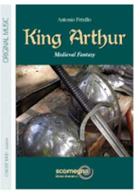 Antonio Petrillo: King Arthur