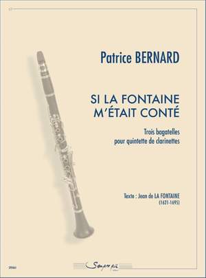 Patrice Bernard: Si La Fontaine m'Etait Conte