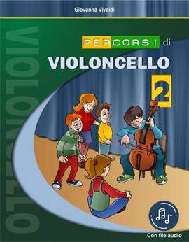 Giovanna Vivaldi: Percorsi Di Violoncello Vol. 2