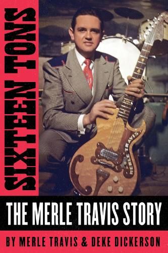Sixteen Tons: The Merle Travis Story
