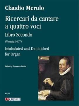 Claudio Merulo: Ricercari da Cantare a Quattro Voci