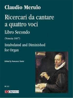 Claudio Merulo: Ricercari da Cantare a Quattro Voci