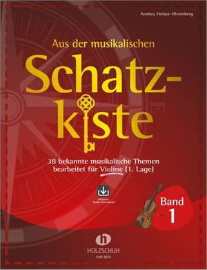Andrea Holzer-Rhomberg: Aus der musikalischen Schatzkiste 1