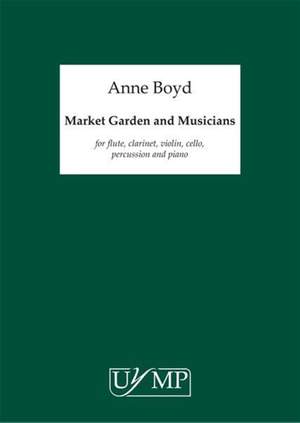 Anne Boyd: Market Garden and Musicians