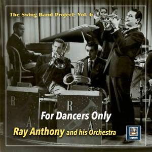 The Swing Band Project, Vol. 6: For Dancers Only