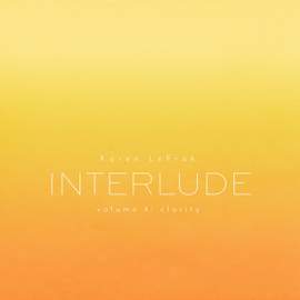 Karen LeFrak: Interlude, Vol. 4 – Clarity