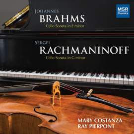 Brahms: Cello Sonata No. 1 in E Minor, Op. 38; Rachmaninoff: Cello Sonata in G Minor, Op. 19