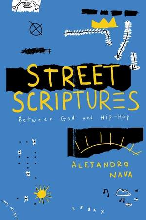 Street Scriptures: Between God and Hip-Hop