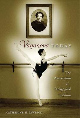 Vaganova Today: The Preservation of Pedagogical Tradition