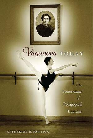 Vaganova Today: The Preservation of Pedagogical Tradition