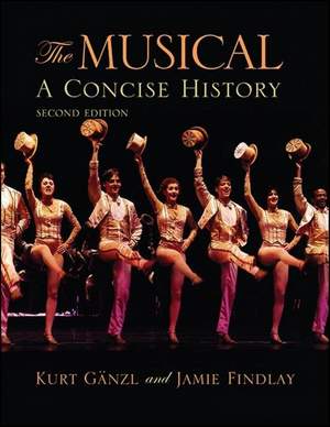 The Musical, Second Edition: A Concise History