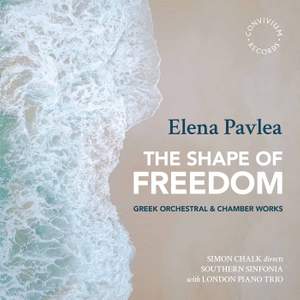 Elena Pavlea: the Shape of Freedom - Greek Orchestral & Chamber Works Product Image