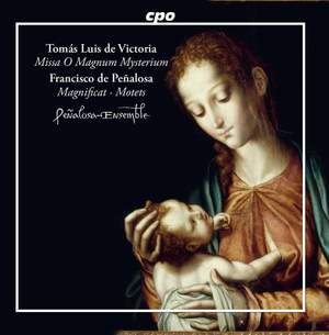 Francisco de Peñalosa; Tomás Luis de Victoria: Marian Music From Spain