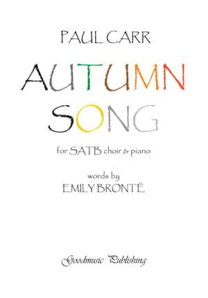 Paul Carr: Autumn Song for SATB choir and piano