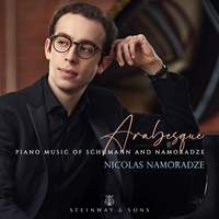 Robert Schumann and Nicolas Namoradze: Arabesque