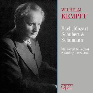Bach; Mozart; Schubert & Schumann: the Complete Polydor Recordings (1927-1936)