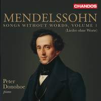Mendelssohn: Songs Without Words Vol. 1