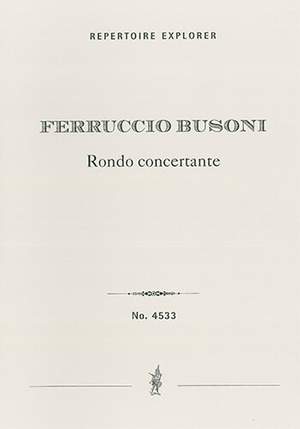 Busoni, Ferruccio: Rondo Concertante for piano and orchestra