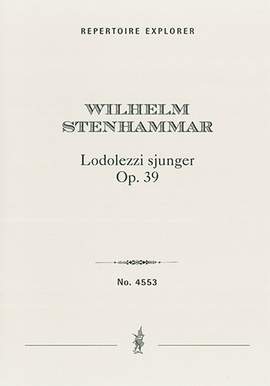 Stenhammar, Wilhelm: Lodolezzi Sjunger, incidental music