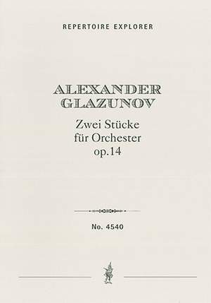 Glazunov, Alexander: Two Pieces for Orchestra Op.14