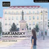 Adolf Barjansky: Complete Piano Works Vol. 2