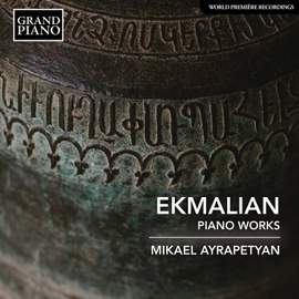 Makar Ekmalian: Piano Works