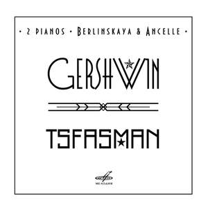 George Gershwin; Alexander Tsfasman: 2 Pianos