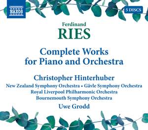Ferdinand Ries: Complete Works For Piano and Orchestra