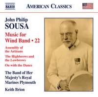 John Philip Sousa: Music For Wind Band, Vol. 22