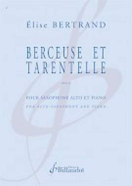 Elise Bertrand: Berceuse et tarantelle