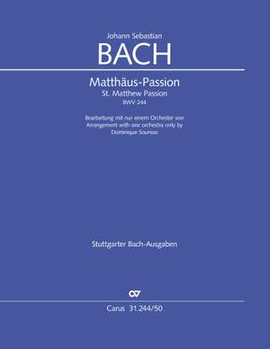 Bach, Johann Sebastian: St. Matthew Passion, BWV244
