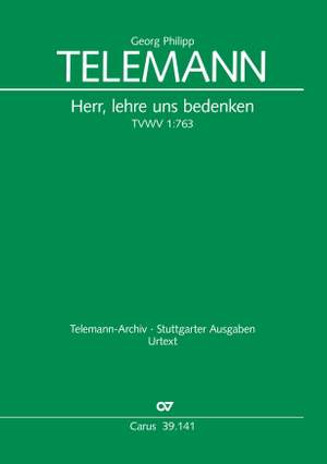 Telemann, Georg Philipp: Herr, lehre uns bedenken, TVWV 1:763