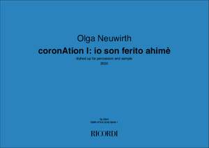 Olga Neuwirth: coronAtion I: io son ferito ahimè