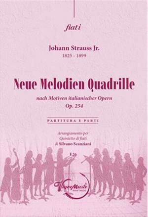 Johann Strauss Jr.: Neue Melodien Quadrille Op. 254