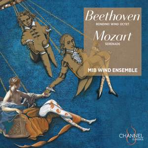 Beethoven: Rondino and Wind Octet & Mozart: Serenade